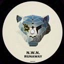 N W N - Runaway Original Mix