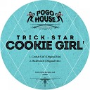 Trick Star - Cookie Girl Original Mix