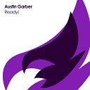 Austin Garber - Ready Original Mix