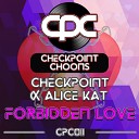 Checkpoint Alice Kat - Forbidden Love Radio Edit