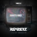 Reaperz - Filthy World Radio Edit