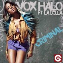 Vox Halo ft LaDolla - Criminal