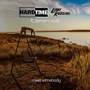 Hard T me Liam Keegan ft Damon C Scott - Meet Somebody Kharmatronix Remix