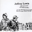 Jeffrey Lewis - You Don t Have to Be a Scientist to Do Experiments on Your Own…