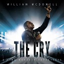 William McDowell - Touch the Hem Live From Chattanooga TN