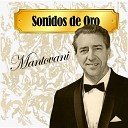 Mantovani and His Orchestra - Hear My Song Violetta