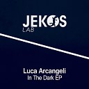 Luca Arcangeli - In The Dark Original Mix