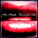 Mr Moods - Romantic Ride Original Version