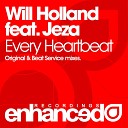 Will Holland ft Jeza - Every Heartbeat Beat Service Remix Edit