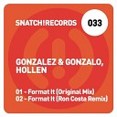 Hollen Gonzalez Gonzalo Spain - Format It Ron Costa Remix
