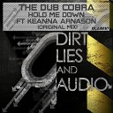 The Dub Cobra feat Keanna Arnason - Hold Me Down Original Mix
