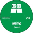 Dirtytwo - Trapped Original Mix