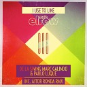 De La Swing Marc Galindo Pablo Luque - I Use To Like Aitor Ronda Remix