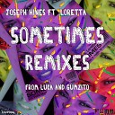Joseph Hines feat Loretta - Sometimes Gumzito Remix