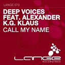 Deep Voices feat Alexander K G Klaus - Call My Name Brad Victor H Womp Remix