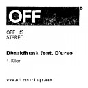 dharkfunkh feat D urso - Killer Original Mix