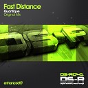 Fast Distance - Quantique Original Mix