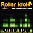 Roller Idol feat Bonfeel Electro Band - Only You Extended Mix