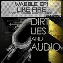 Wabble - Like Fire Instrumental Mix