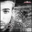 Dami Tanz - Questa Notte No (Bietto Xperimental Remix)