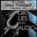 9 Lives - Only Tonight Original Mix