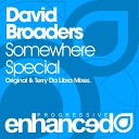 David Broaders - Somewhere Special Terry Da Libra Remix