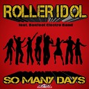 Roller Idol feat Bonfeel Electro Band - So Many Days Extended Mix