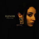Elenoir - This War