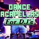DJ Acapellas - One More Time Acapella Version