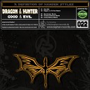 Dragon and Hunter - Good Evil Radio Edit
