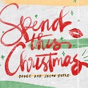 Rouge Jason Steele - Spend This Christmas