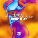 Apster feat Afrojack Ambush Romysa - Drop That Extended Mix