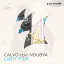 Calvo Ft Noubya - Light It Up Extended Mix