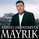 Samvel Iskandaryan - Bajanvel em Im Yaric