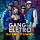 Gang do Eletro - Balan ando Com a Gang