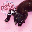 Piano Cats - Jazz Baby Dance