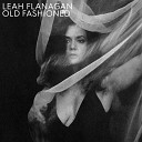 Leah Flanagan feat Benny Walker - Old Fashioned