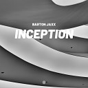 Barton Jaxx - Inception