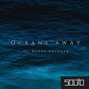 Souto feat Runar Halonen - Oceans Away feat Runar Halonen