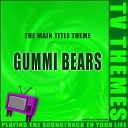 TV Themes - Gummi Bears The Main Title Theme