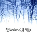 Burden Of Life - Lost In Your Divinity