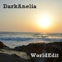 Dark Anelia feat amissa personae - World Edit