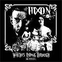 The Hixon - Witches Riding Through