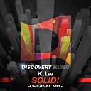 K tw - Solid Original Mix