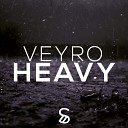 Veyro - Heavy Original Mix
