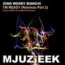 Gino Woody Bianchi - I m Ready KaiMack Remix