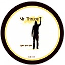 Mr Thruout - Open Your Eyes David Caetano Remix