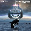 Lady Bee feat Miles Hi - Prove You Wrong