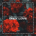 Melantropia Depdramez - Only Love Radio Mix