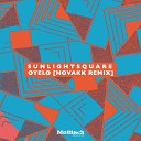 Sunlightsquare - Oyelo Novakk Remix